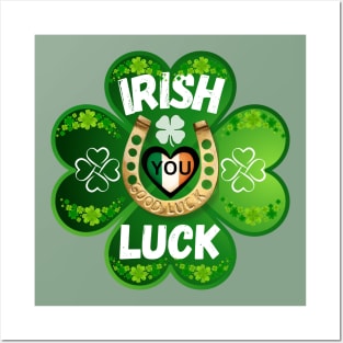 Holiday St. Patrick's Day "Irish you Luck" green clover leaf Posters and Art